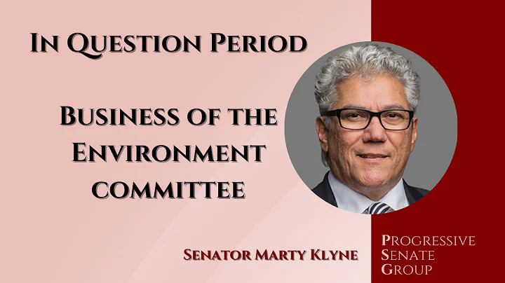 Senator Klyne asks about the business of the Environment committee - May 16, 2023 (English feed)