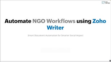 Webinar and Live demo: Streamline NGO workflows with Zoho Writer