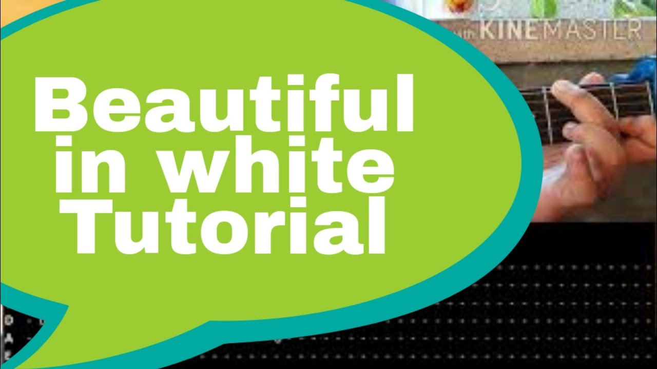 Beautiful in white (fingerstyle tutorial)