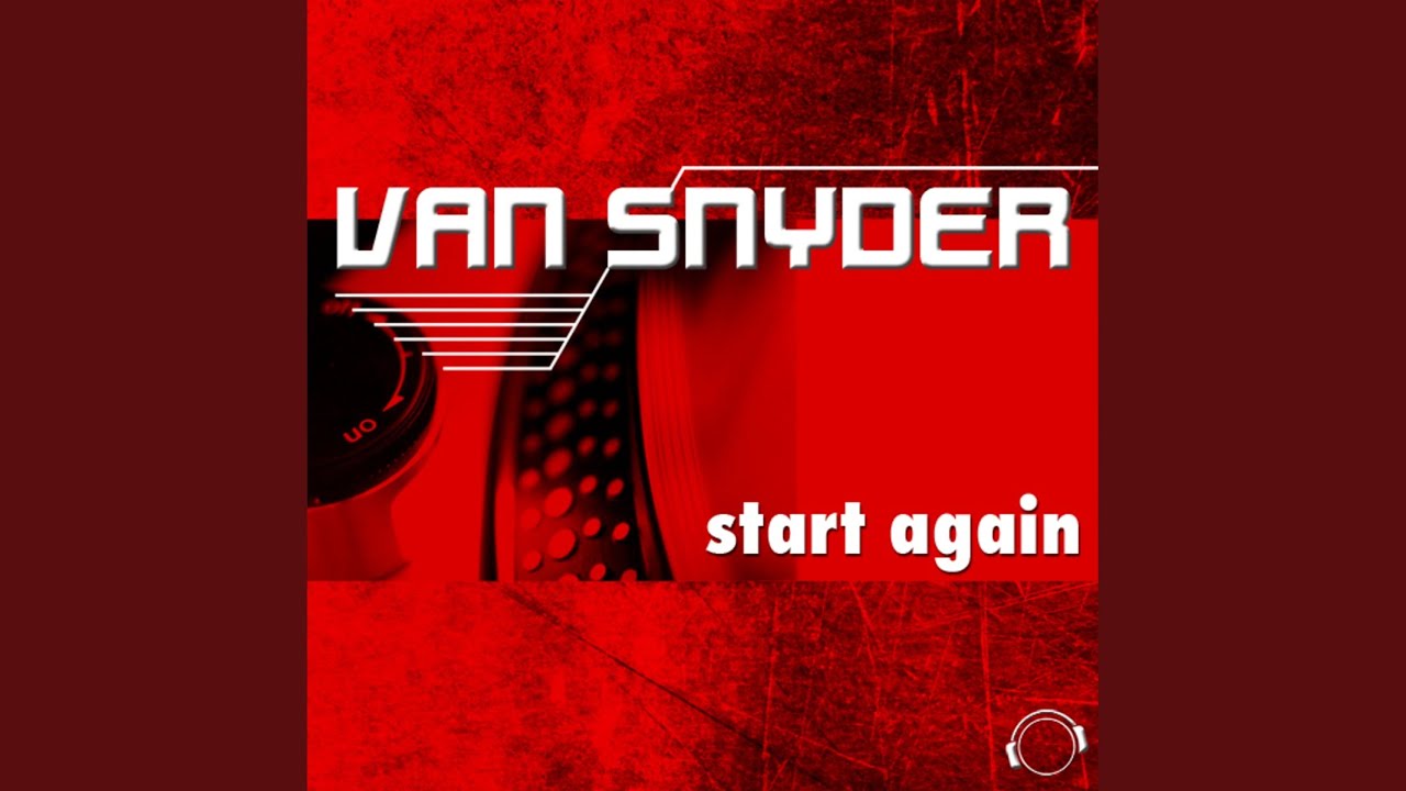 Start Again (Die Hoerer Remix Edit)