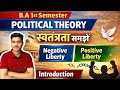 स्वतंत्रता (Liberty) | Political Theory | B.A 1st Semester | DU SOL | Rahul Maurya