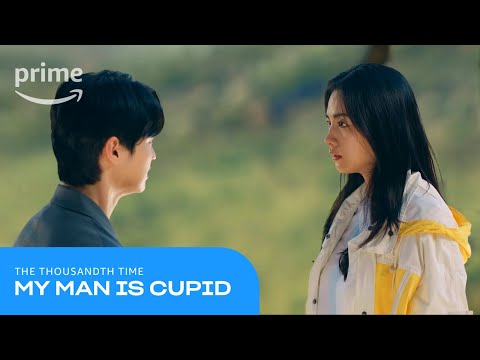 My Man Is Cupid: The Thousandth Time | Prime Video