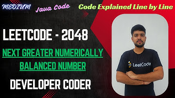 Next Greater Numerically Balanced Number | LeetCode 2048 | Java Code | Developer Coder