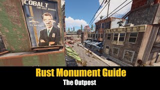 Rust Monument Guide - The Outpost