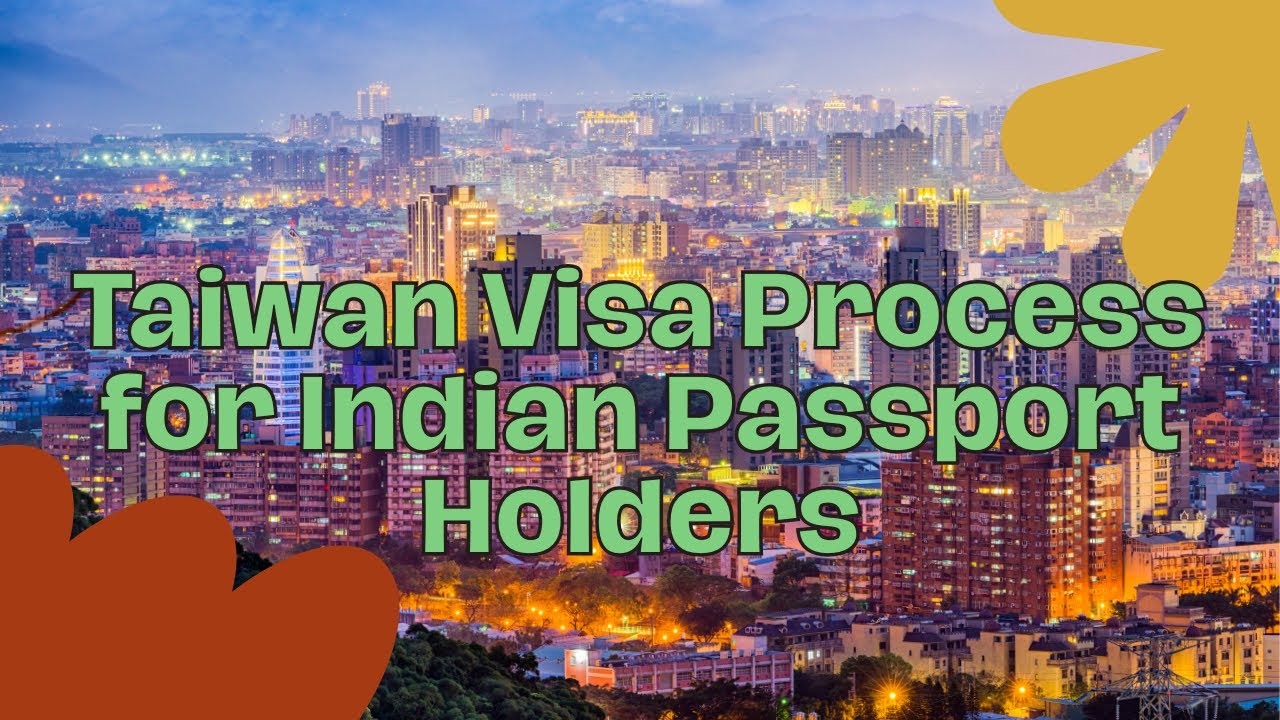 How to Apply for Taiwan Visa from India | Taiwan Tourist Visa for Indians | Taiwan Visa for Indians
