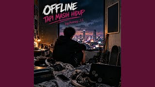 Offline tapi masih hidup
