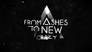 From Ashes To New - Crazy (Official Lyric Video)