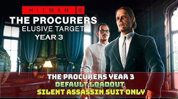 HITMAN 3 The Procurers Year 3 SASO Default Loadout Elusive Target