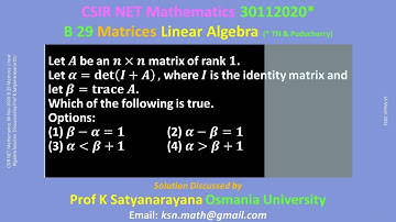 CSIR NET Mathematics 30 Nov 2020 B 29 Matrices Lin Algebra Soln Discussed by Prof K Satyanarayana OU