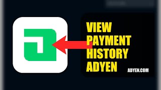 How To View Payment History On Adyen 2026 (FULL GUIDE)