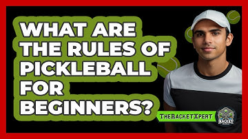 What Are The Rules Of Pickleball For Beginners? - The Racket Xpert