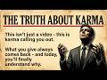 How Karma Shapes Your Life - Law Of Cause And Effect | Graded Reader | Life Lessons