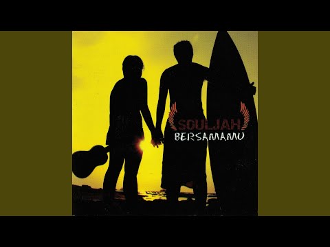 Bersamamu - Souljah