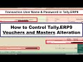 How to Control Vouchers and Masters Alteration in Tally.ERP9