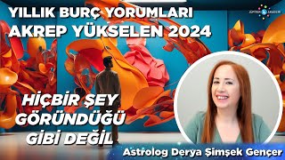 Akrep Yükselen 2024 / Yıllık Burç Yorumları