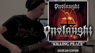 ONSLAUGHT - &quot;Killing Peace&quot; | Guitar Cover