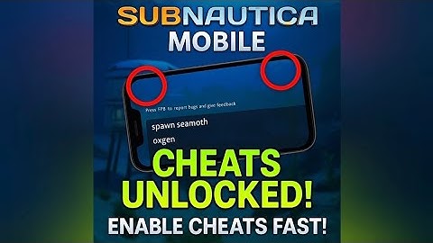 How to Enable Cheats in Subnautica Mobile (Developer Mode Guide)