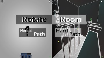 Rotate Room (Normal And Hard Paths) | FEU