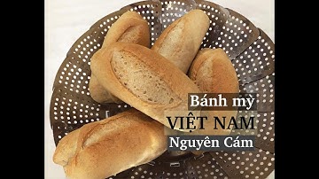 Bánh mỳ Việt Nam bằng bột Nguyên Cám cấp tốc đơn giản| Whole Wheat Vietnamese Baguette by hand