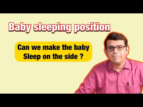 Video: Baby Sleeping On Side: Cosa Può Accadere E Quando è Sicuro?