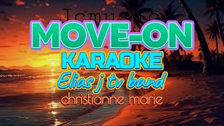 Move on Karaoke - Elias j tv | christiane marie