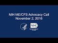 NIH ME/CFS Advocacy Call – November 2, 2016