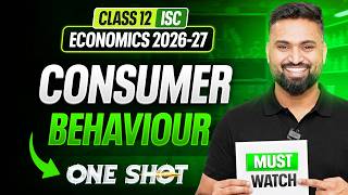 Consumer Behaviour 🔥 | Class 12 ISC | ECONOMICS ONE SHOT | Shubham Jagdish | 8112601234