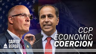 Beijing Will ‘Control Your Behavior Through Your Economy’ | Trailer | Capitol Report