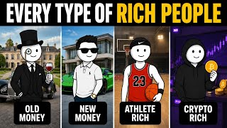 Every type of rich people explained in 7 minutes.