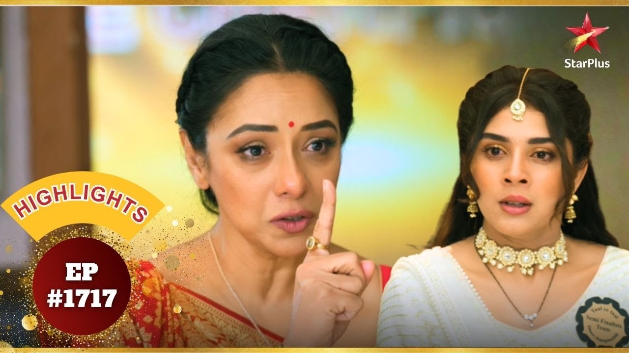 Anupama ने Rahi को चेतावनी दी! | Ep.1717 | Highlights | Anupama | Mon-Sun | 10PM