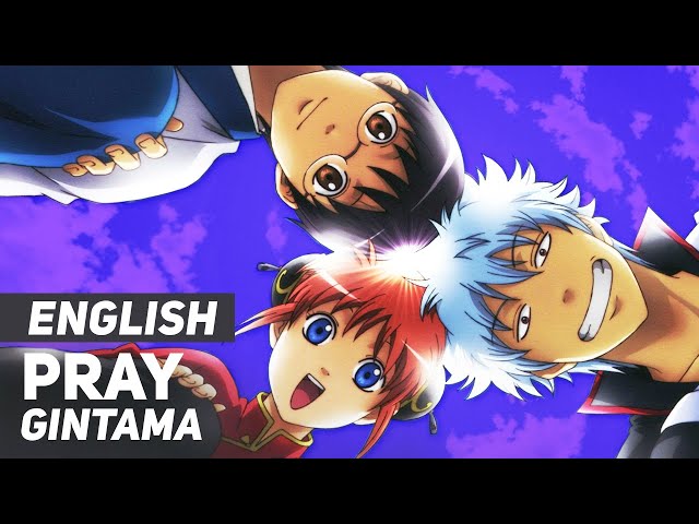 Gintama - Pray FULL OP/Opening 1 | ENGLISH Ver  | AmaLee class=