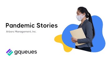 GQueues Pandemic Stories: Arbors Management, Inc.