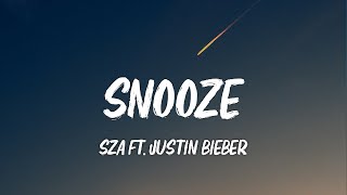 SZA - Snooze (Lyrics) ft. Justin Bieber