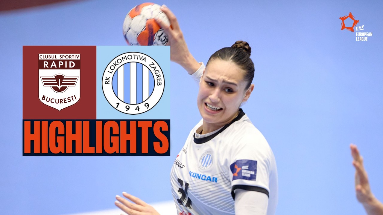 CS Rapid Bucuresti 🆚 HC Lokomotiva Zagreb | Highlights | EHF European League Women 2025/26