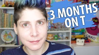 3 Months on Low-Dose T [Nonbinary Transition]
