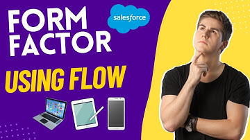 🔴Mastering Form Factor Using Flow in Salesforce: A Comprehensive Guide | @SalesforceHunt | #summer24