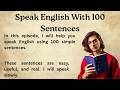 Speak English With 100 Sentences | Improve Your English | Listen And Practice| Learn English Smartly