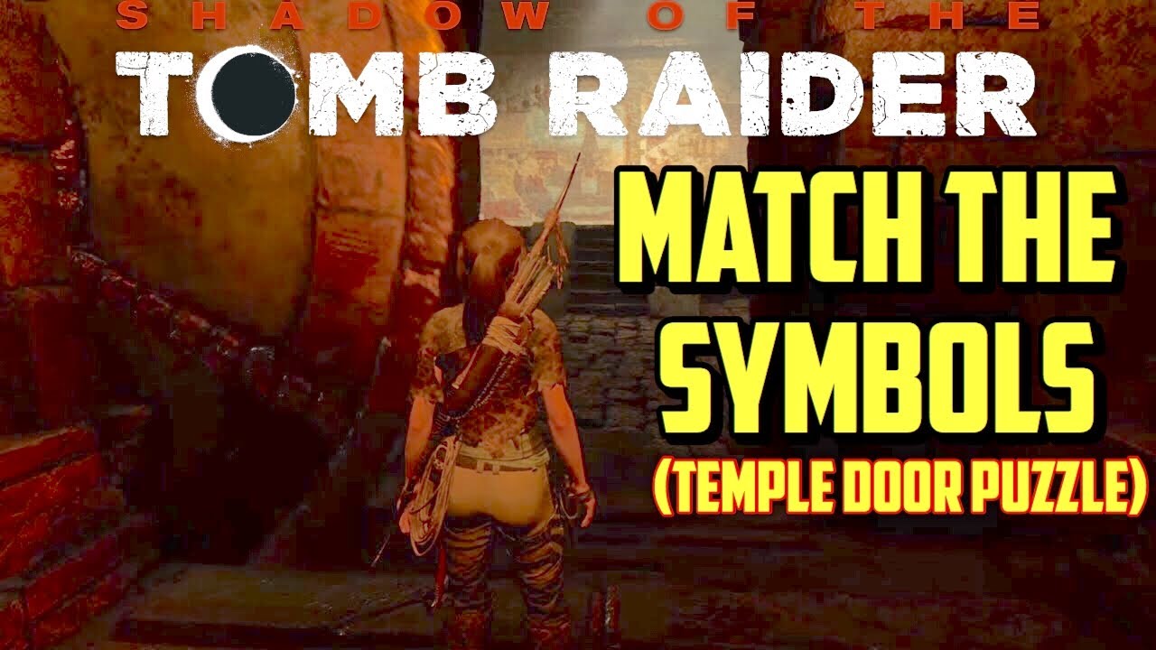 Shadow of the Tomb Raider Match the Symbols (Temple Door ...
