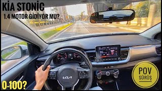 KİA STONİC 1.4 MPI PERFORMANSI | 0-100 HIZLANMA | HİSSİYATLAR NASIL? | POV SÜRÜŞ