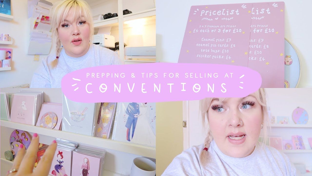 SELLING AT CONVENTIONS - Part one - Prepping (Tips & Advice) - Sunnycon 2018 - YouTube