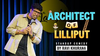 Architect of Lilliput | Stand up Comedy | Ravi Khurana | Audience Interaction