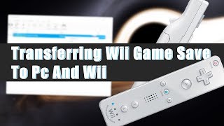Transferring Wii Saves To Dolphin And To Wii
