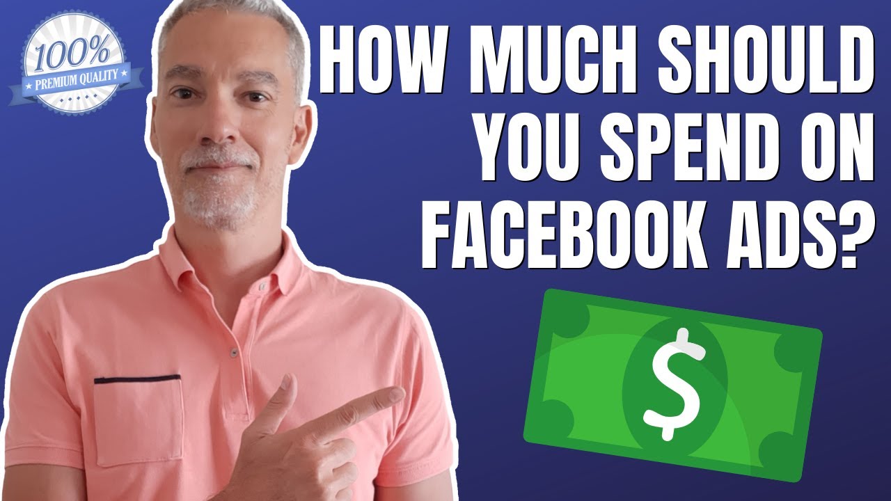How Much Should You Spend On Facebook Ads? YouTube