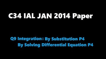 C34 2014 Jan (Q9 Integration Solving Differential Equation)