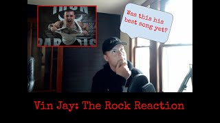 Vin Jay: The Rock Reaction