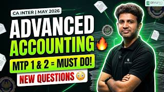 CA Inter | Advanced Accounting MTP 1 &amp; 2 MAY 2026 | New Questions | CA Sandesh | ArivuPro