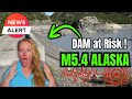 Unusual Earthquake shakes Bradley Lake Dam in Alaska ! #Alaska #Earthquake