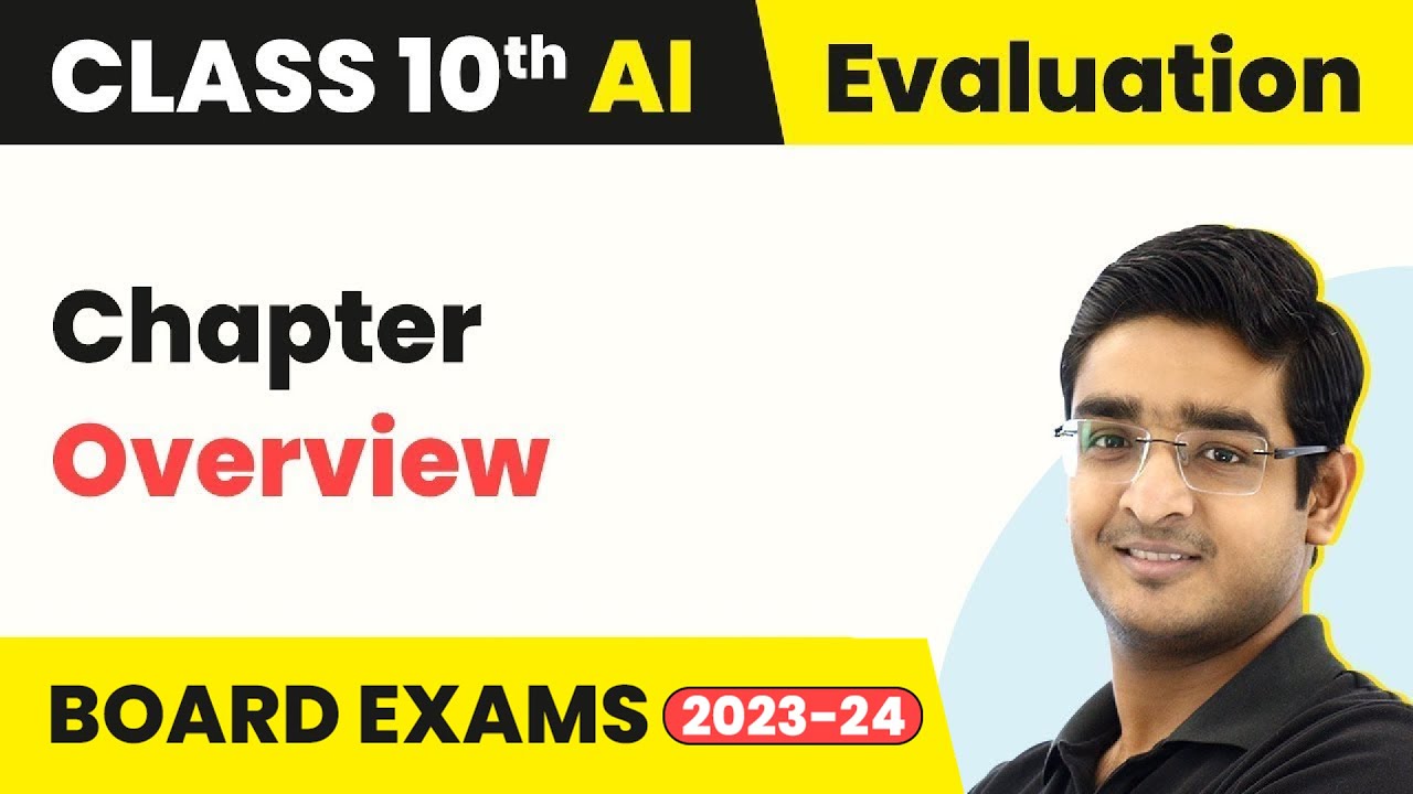 Evaluation - Chapter Overview | Class 10 Artificial Intelligence | CBSE ...