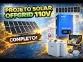 Projeto offgrid completo para 110v