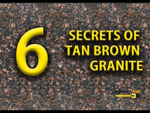 6 secrets of Tan Brown granite